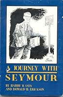 A Journey with Seymour B0006F40A0 Book Cover