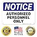 Authorized Personnel Only Sign, 10x7 Inches, Rust Free .040 Aluminum, Fade Resistant, Made in USA