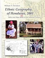 Ethnic Geography of Honduras 2001 1257777734 Book Cover