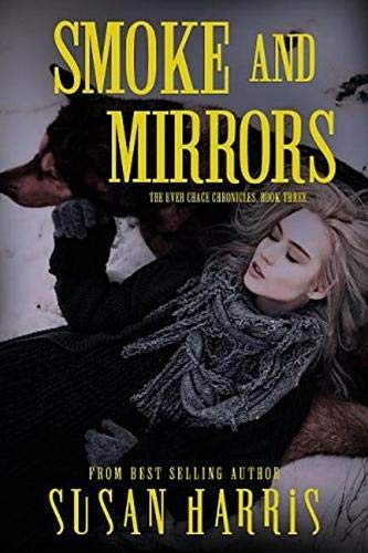 Buy Smoke and Mirrors (The Ever Chace Chronicles) — BookShops.in