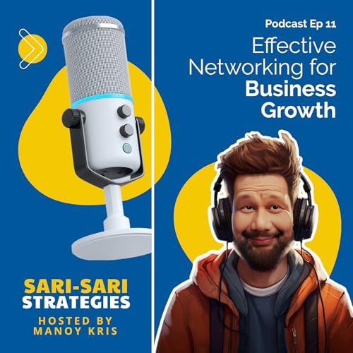 Episode 11: Effective Networking for Business Growth