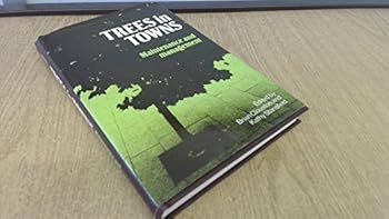 Hardcover Trees in towns: Maintenance and management Book