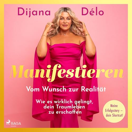 『Manifestieren. Vom Wunsch zur Realität - wie es wirklich gelingt, dein Traumleben zu erschaffen』のカバーアート
