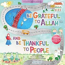 Amazon Com Be Grateful To Allah And Be Thankful To People Series