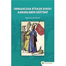 Osmanl da Piyade S n f  Askerlerin E itimi