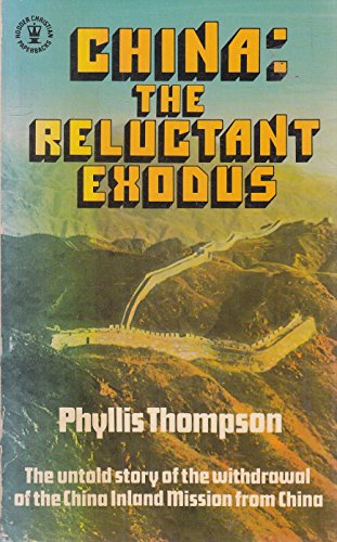 China: The reluctant exodus (Hodder Christian p... 0340241837 Book Cover