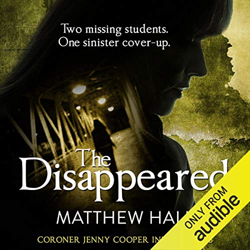 The Disappeared Coroner Jenny Cooper, Book 2 (Audio Download) Matthew