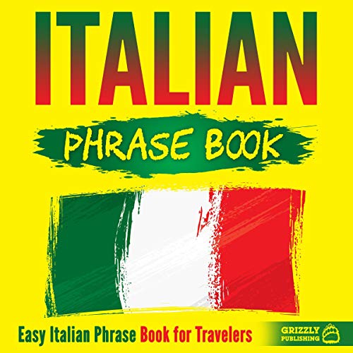 Italian Phrase Book Easy Italian Phrase Book for Travelers (Audio