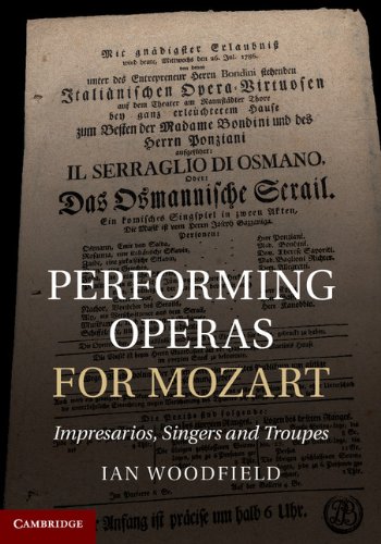 Performing Operas for Mozart histoire musique classique opéra européen