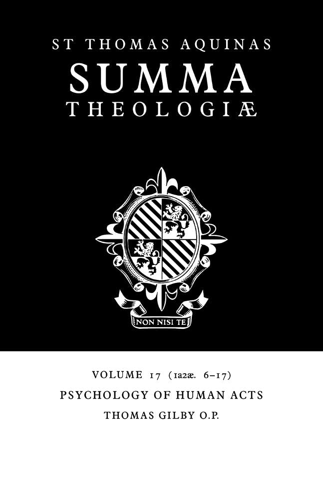 Summa Theologiae v17 1a2ae. 6-17 Psychology Human Acts Thomas Gil… 9780521029254