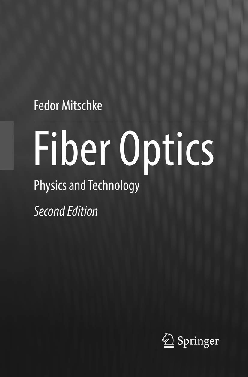 Fiber Optics: Physics and Technology