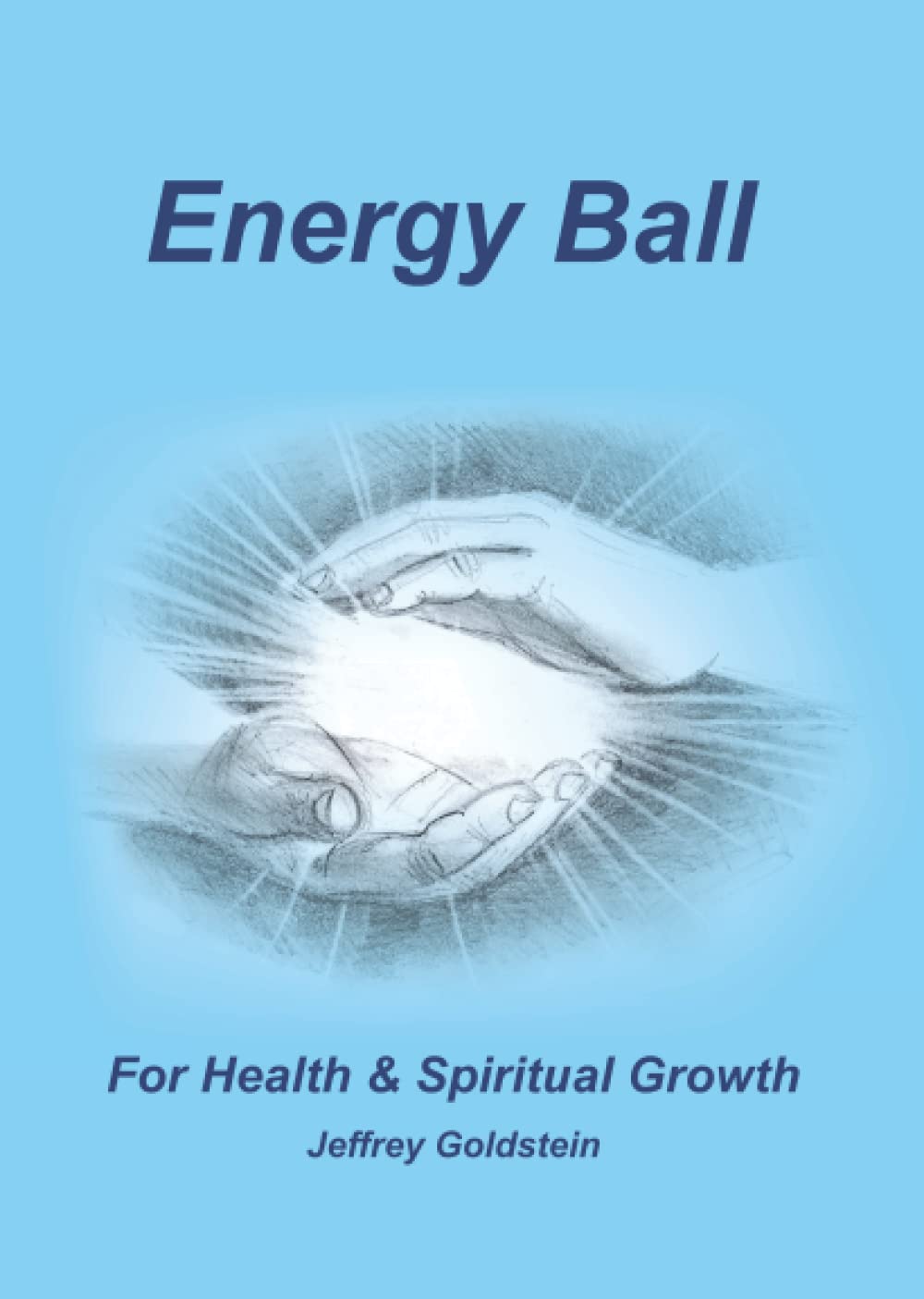 Energy Ball: For Health and Spiritual Growth