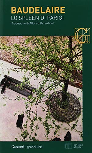 Lo spleen di Parigi. Poemetti in prosa. Testo francese a fronte Lo spleen di Parigi. Poemetti in prosa. Testo francese a fronte