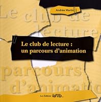 Club de lecture (Le): un parcours d'animation 292356314X Book Cover