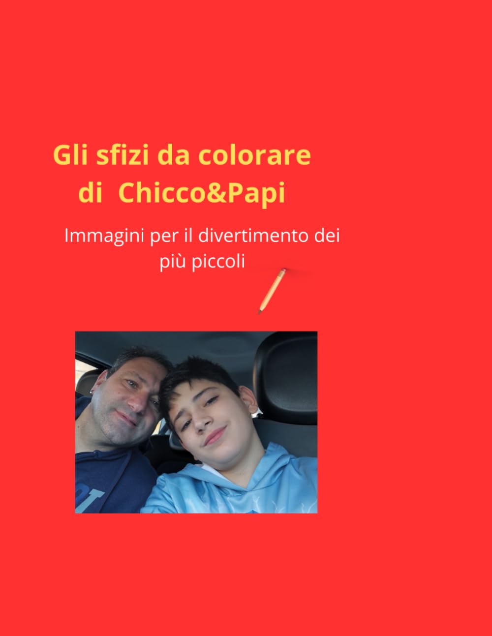 Gli sfizi da colorare di Chicco&Papi: Immagini per il divertimento dei più piccoli