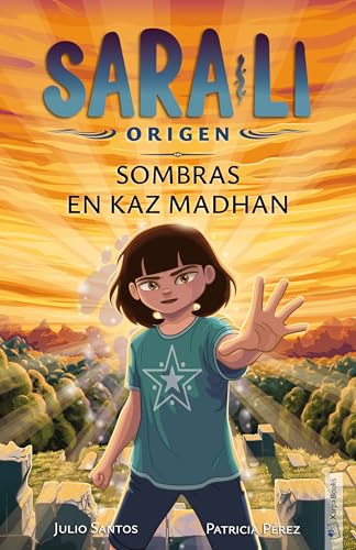 Sara-Li 5 - Sombras en Kaz Madhan: Sumérgete en un mundo de magia y misterio que te atrapará de principio a fin (para niñas y niños a partir de 8 años).
