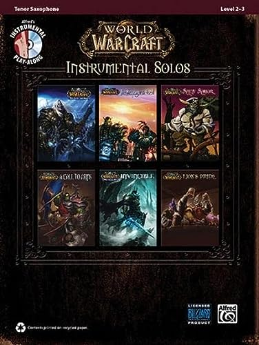 World of Warcraft Instrumental Solos: Tenor Sax, Book & CD (Pop Instrumental Solos Series)