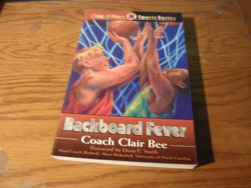 Backboard Fever (CHIP HILTON SPORTS SERIES)