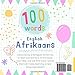 My First Dictionary 100 words in Afrikaans and English, Afrikaans Language Learning for Kids: Learn Afrikaans Vocabulary for Beginners, Bilingual Afrikaans Baby Book