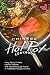 Chinese Hot Pot Cookbook: Many Tasty Chinese Hot Pot Recipes that Could Easily Be Found in Traditional Houses in China
