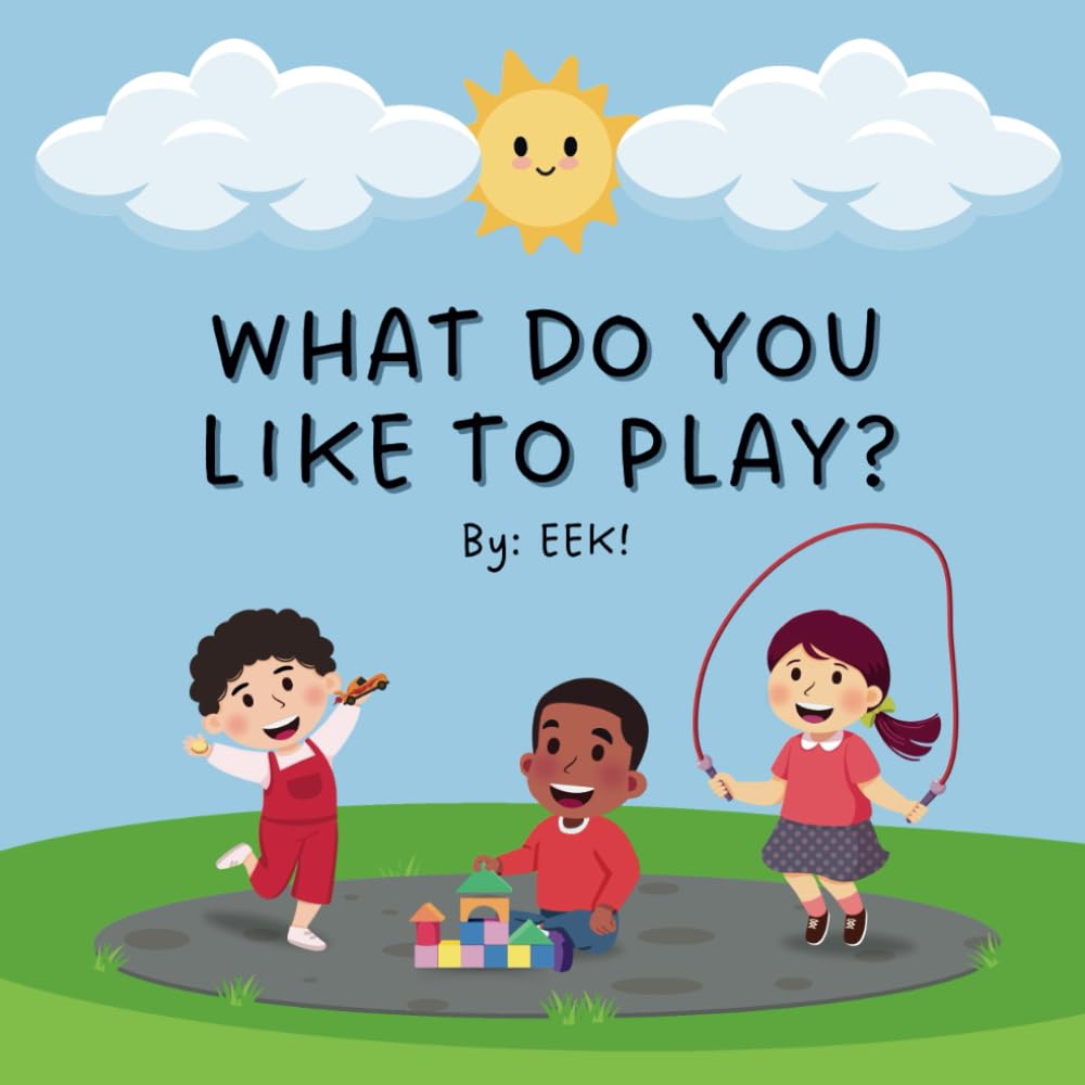 WHAT DO YOU LIKE TO PLAY? (What Do You Like To Do?)