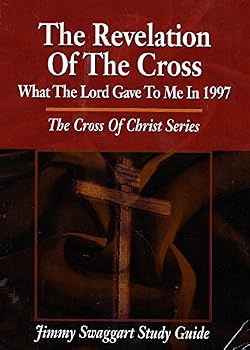 The Revelation of the Cross (The Cross of Christ Series)