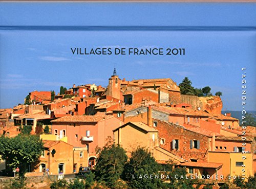 Télécharger AGENDA CALENDRIER VILLAGES DE FRANCE 2011 Gratuit