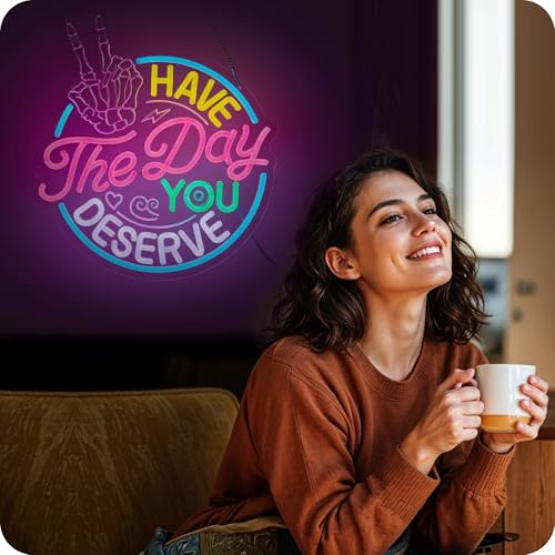 Image of Have The Day You Deserve Neon Sign Positive Affirmation Game LED Neon Light | USB Powered Spooky Skull Skeleton Hand for Wall Decor Hotel Motel Inn Bedroom Porch Game Room Man Cave