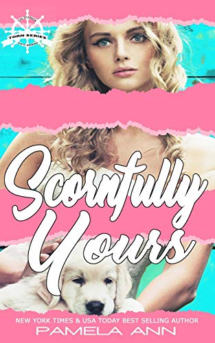 Scornfully Yours (The Torn Series)