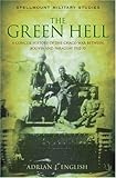 The Green Hell: A Concise History of the Chaco War Between Bolivia and Paraguay 1932–35