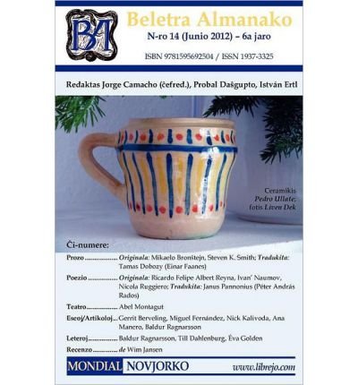 [ Beletra Almanako 14 (Ba14 - Literaturo En Esperanto) (Esperanto) [ BELETRA ALMANAKO 14 (BA14 - LITERATURO EN ESPERANTO) (ESPERANTO) ] By Camacho, Jorge ( Author )Jul-11-2012 Paperback (Paperback)