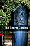 Oxford Bookworms Library: 8. Schuljahr, Stufe 2 - The Secret Garden: Reader (Oxford Bookworms Library. Human Interest. Stage 3) - Frances Hodgson Burnett