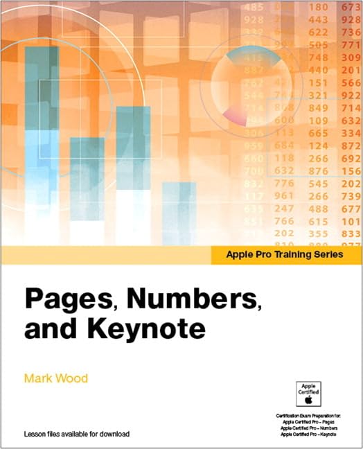 Pages, Numbers, and Keynote (Apple Pro Training)