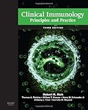 Clinical Immunology: Principles and Practice: Expert Consult: Online and Print (Rich, Clinical Immunology)