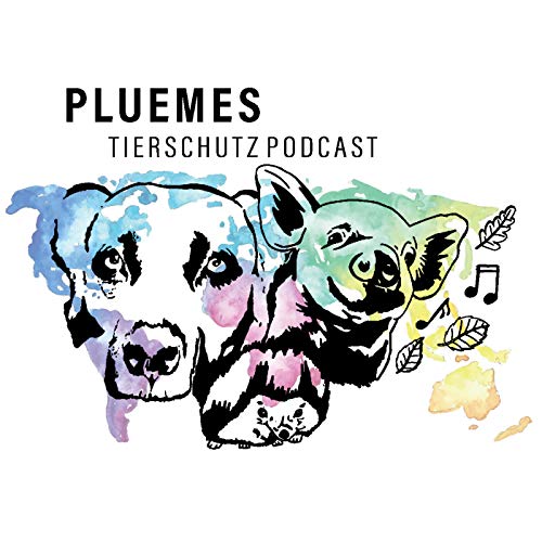 PLUEMES Dein Tierschutz Podcast Titelbild