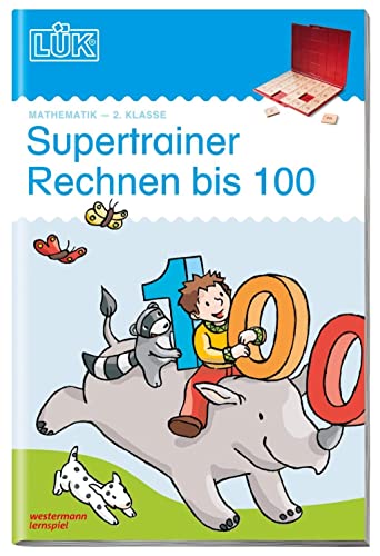 LÜK: Supertrainer Rechnen bis 100, 2. Klasse: 2. Klasse - Mathematik...