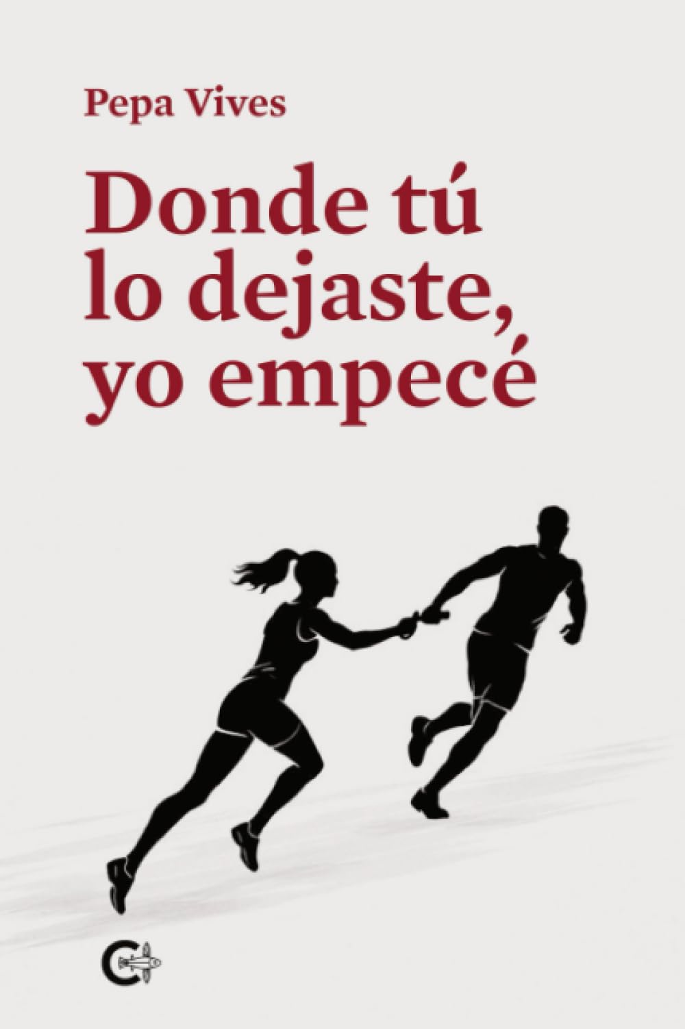 Donde tú lo dejaste, yo empecé
