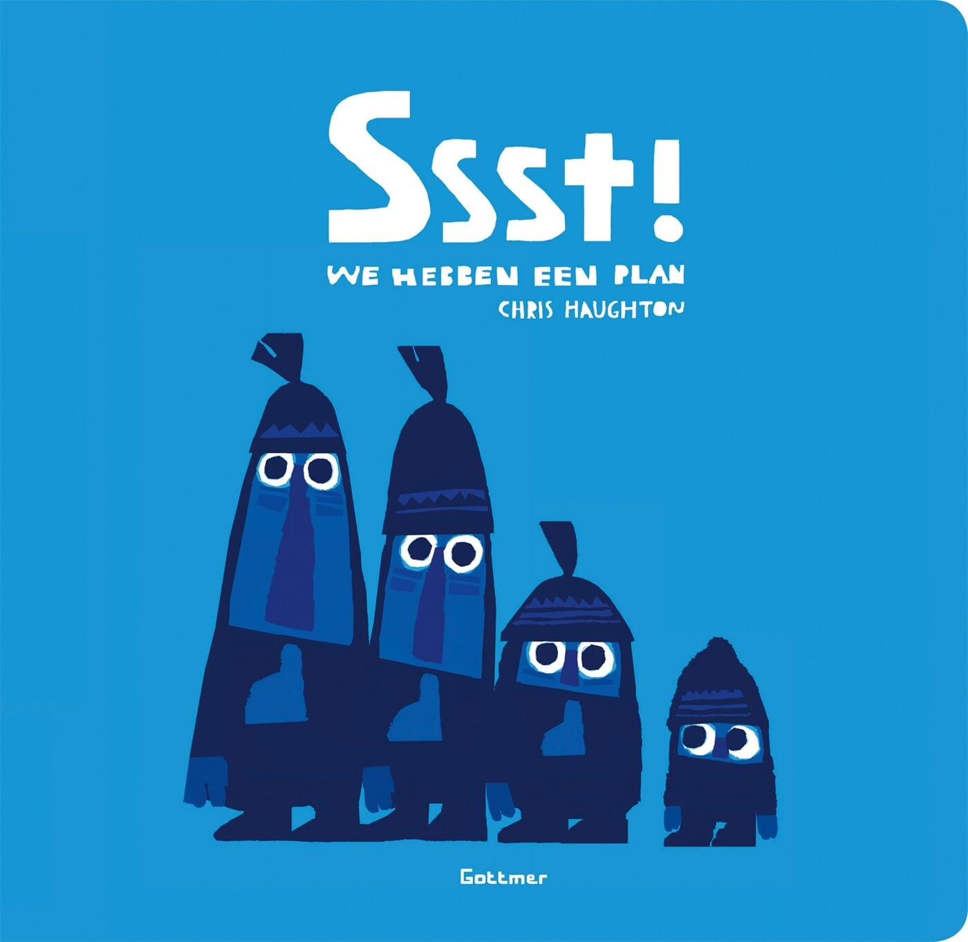 Ssst!: we hebben een plan