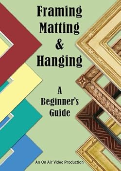 DVD Framing, Matting & Hanging Book