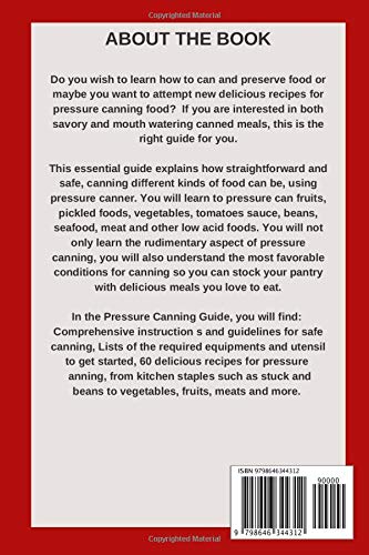 Pressure Canning: The Beginners Guide to Home Canning and Preserving - Cookbook and Recipes for Frui