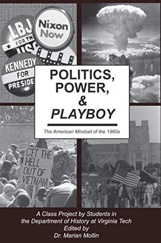 Politics, Power, and : The American Mindset of the 1960's