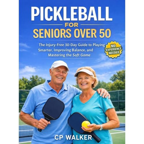 PICKLEBALL FOR SENIORS OVER 50 Audiobook By CP Walker cover art