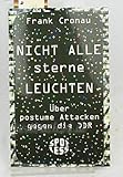  Nicht alle Sterne leuchten. Über postume Attacken gegen die DDR