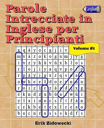 Parole Intrecciate in Inglese per Principianti - Volume 1 (Italian Edition)
