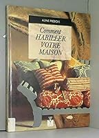 Comment habiller votre maison 221501167X Book Cover