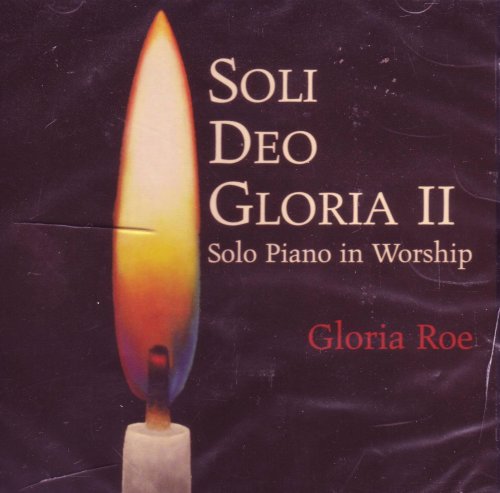 Soli Deo Gloria II Solo Piano in Worship