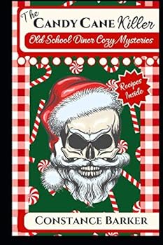 Paperback The Candy Cane Killer (Old School Diner Cozy Mysteries) Book
