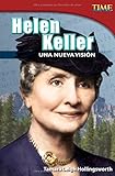 Helen Keller: Una Nueva Vision (Time For Kids en Espanol - Level 4) (Spanish Edition) (TIME For Kids: TIME For Kids en Espanol - Level 4)