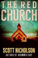 The Red Church: A Supernatural Thriller (Sheriff Littlefield Books Book 1)