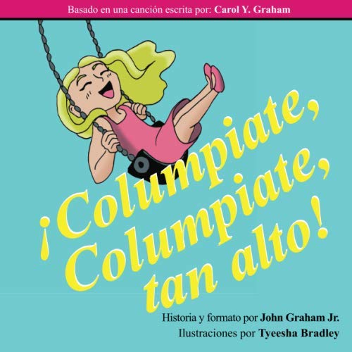Columpiate, Columpiate, tan alto! (Spanish Edition)